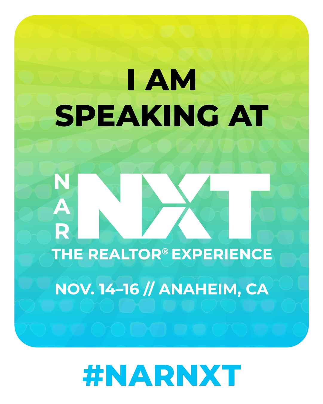I am speaking at NAR NXT, The REALTOR® Experience social share graphic, teal and yellow colors