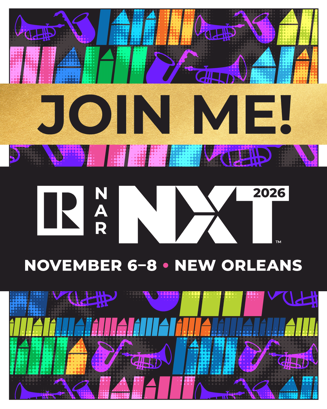 2026-NAR-NXT-MEMBER-ATTENDING-JOIN-ME-SOCIAL-STATIC-1080x1350 Join Me at NAR NXT™ in New Orleans Static Social Graphic