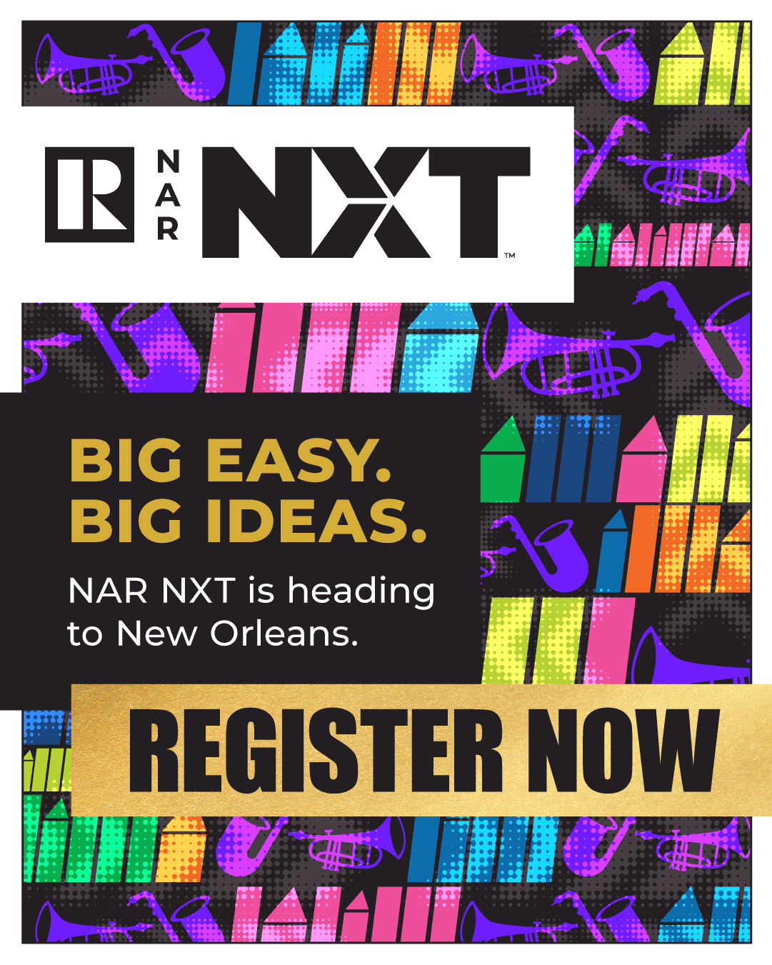 2026-NAR-NXT-MEMBER-DESTINATION-SOCIAL-A-Big-Easy-1080x1350 Social Graphic for Members with suggested text "Destination" Big Easy. Big Ideas.