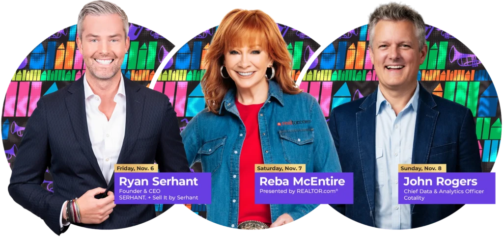 Keynote Speakers: Ryan Serhant, Reba McEntire, John Rogers